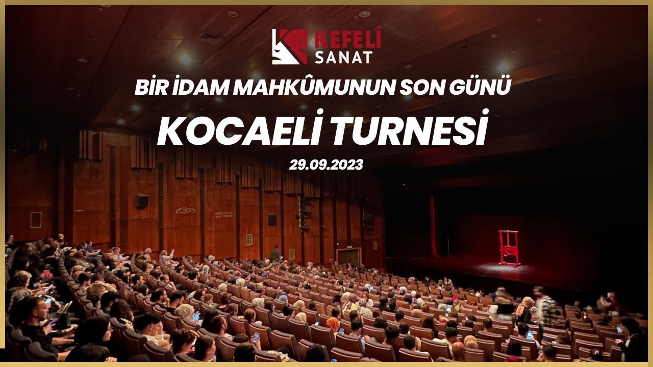 Bir İdam Mahkumunun Son Günü Kocaeli Turnesi